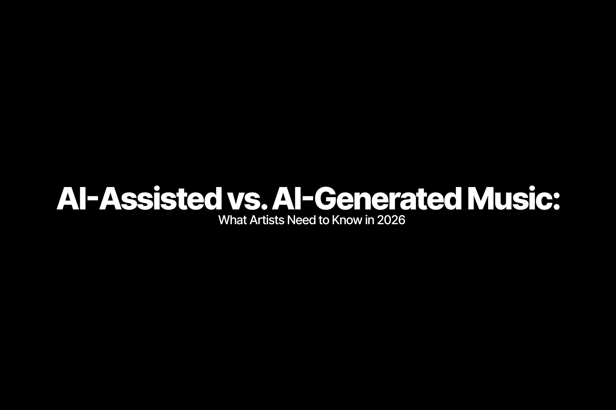 AI assisted vs. AI generated music