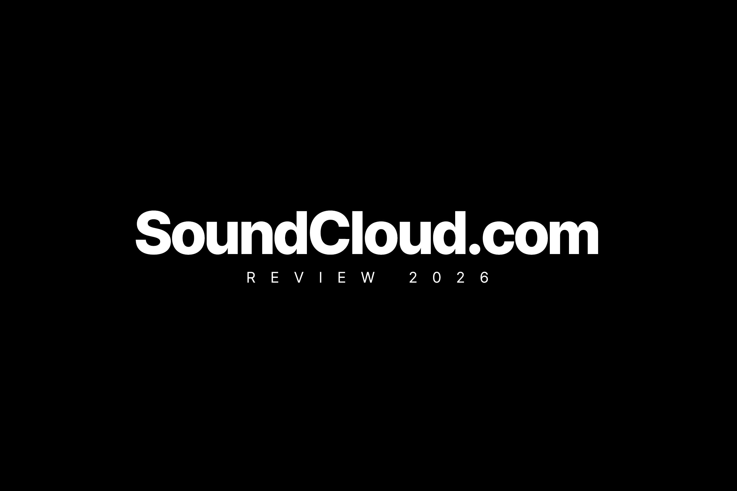 SoundCloud Review 2026
